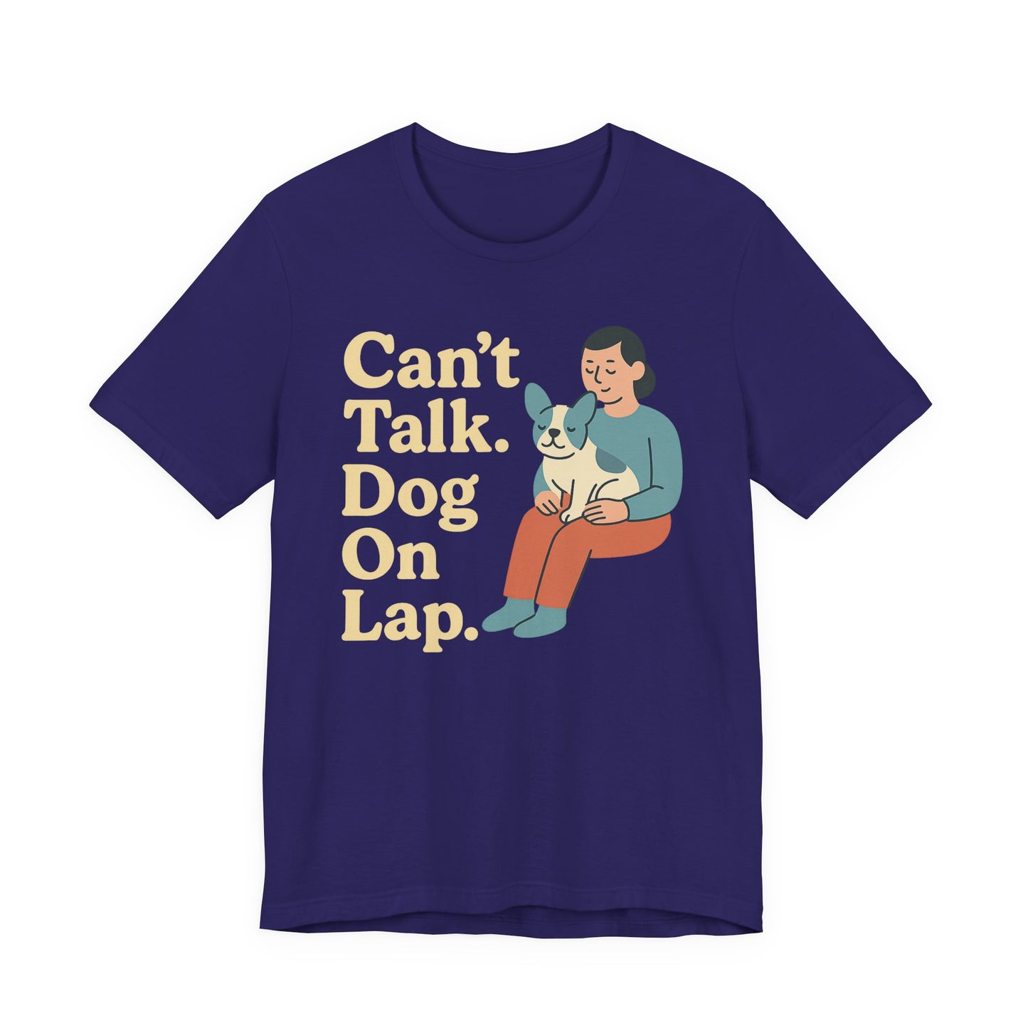 Can’t Talk. Dog On Lap. – Cozy Dog Parent Tee