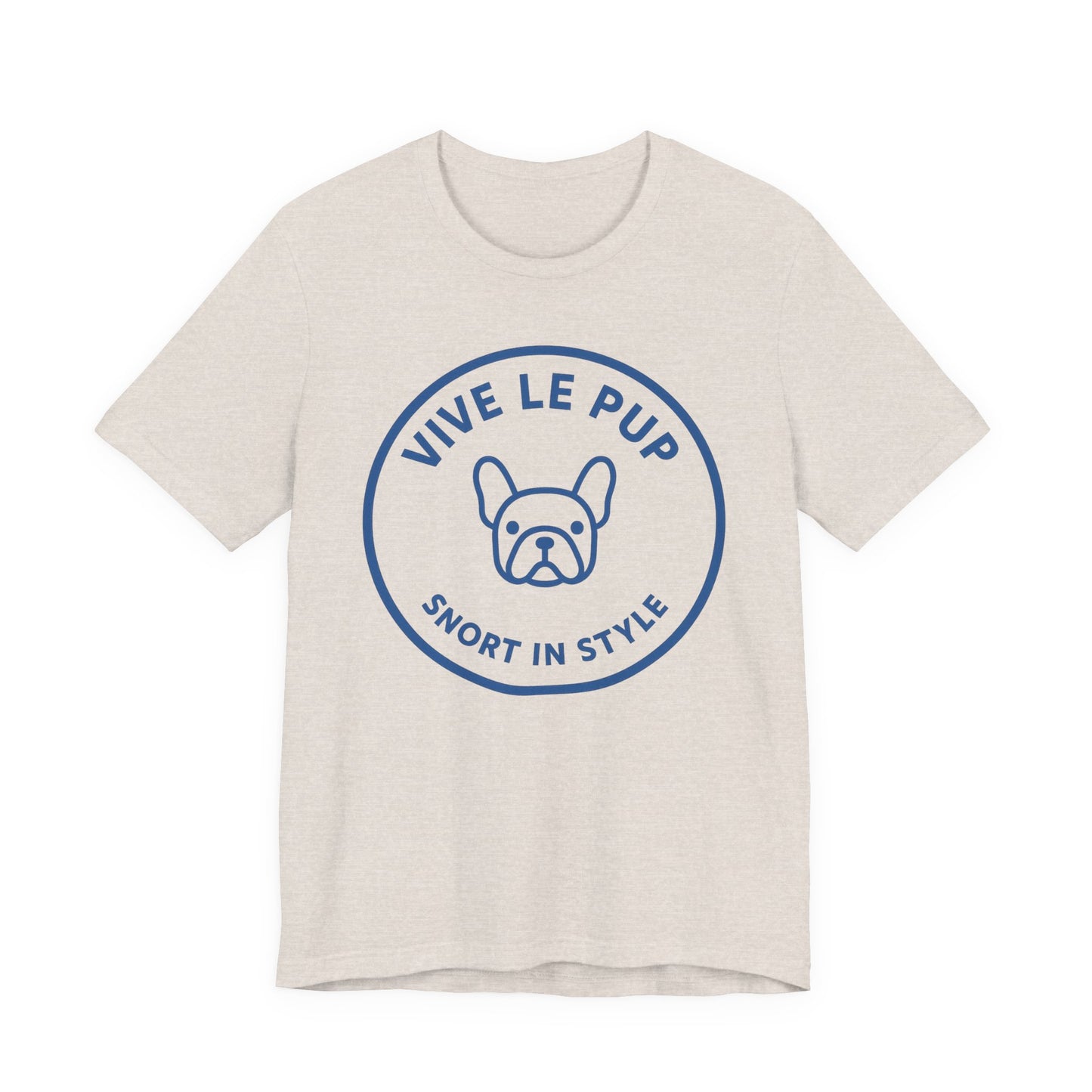 Snort in Style Frenchie Shirt – Funny French Bulldog Tee