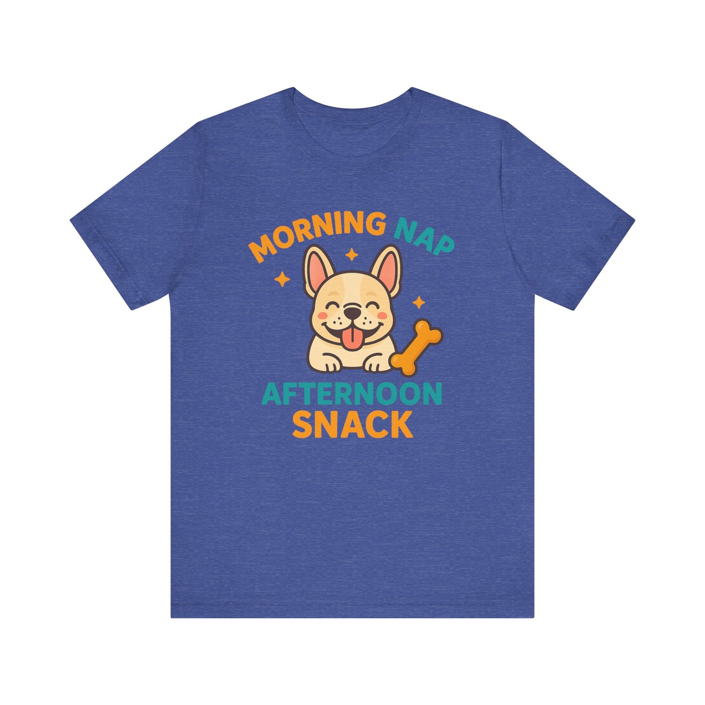 Morning Nap, Afternoon Snack – Lazy Pup Vibes Tee