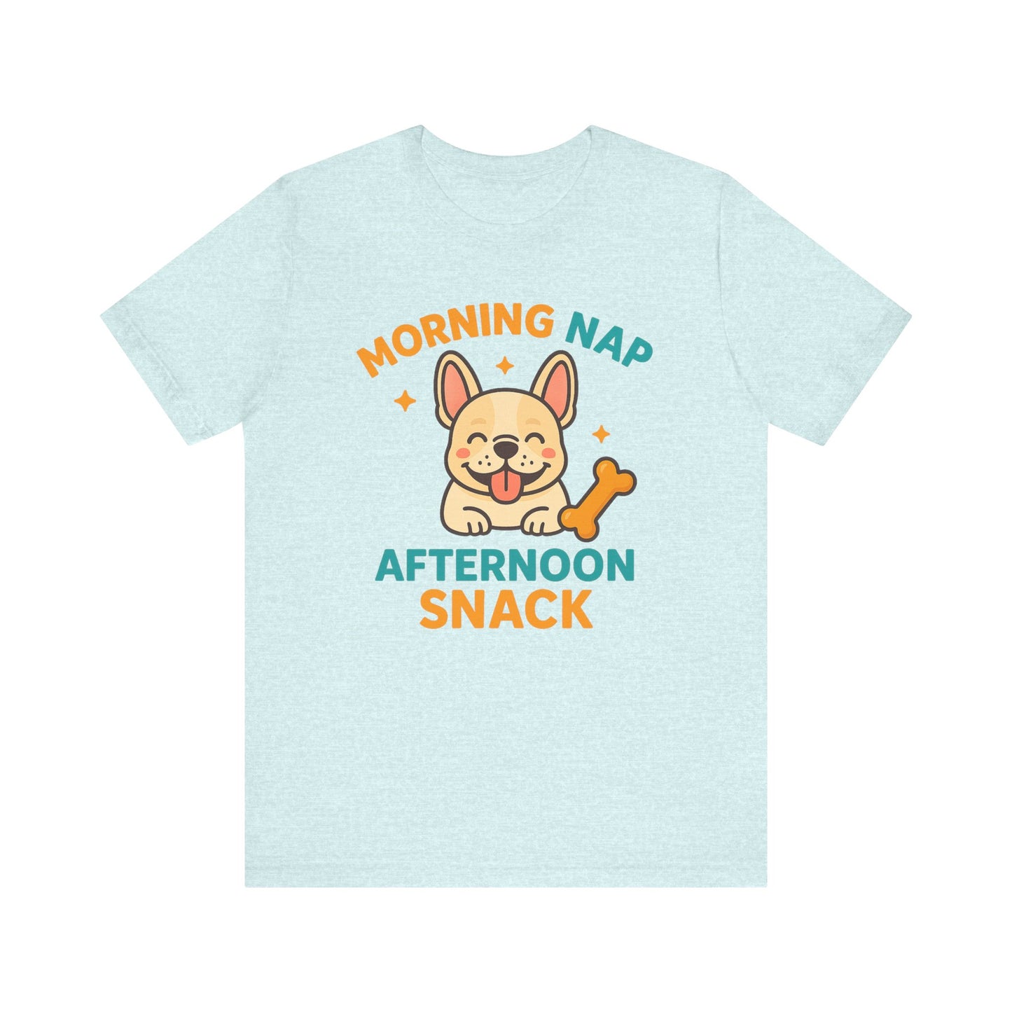 Morning Nap, Afternoon Snack – Lazy Pup Vibes Tee