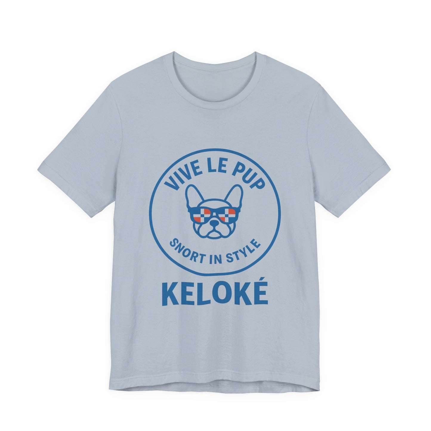 KELOKÉ™ Light Pup Tee – Dominican Frenchie Vibes 🇩🇴