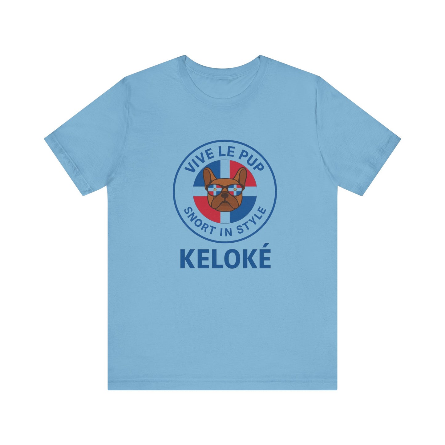 KELOKÉ – Dominican Frenchie Tee | Vive Le Pup Edition 🇩🇴