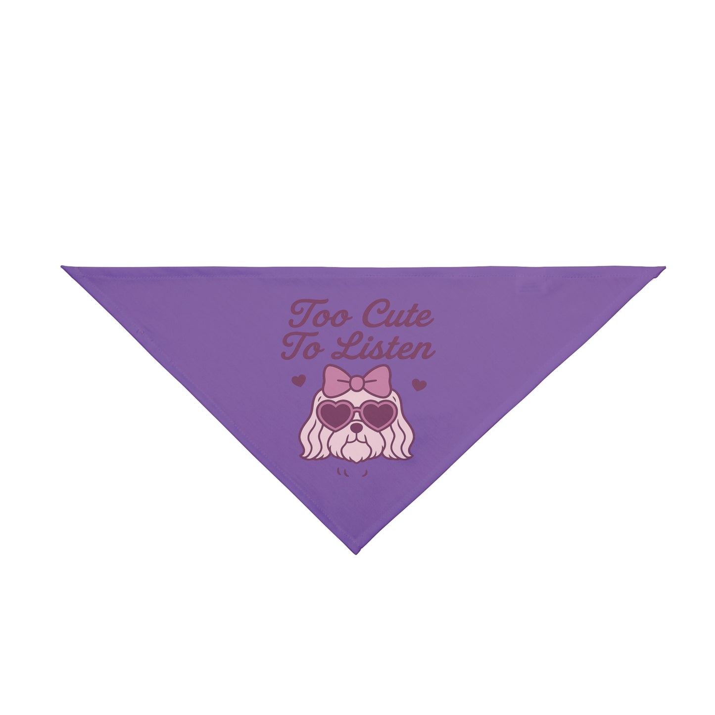 Too Cute To Listen – Funny Dog Bandana