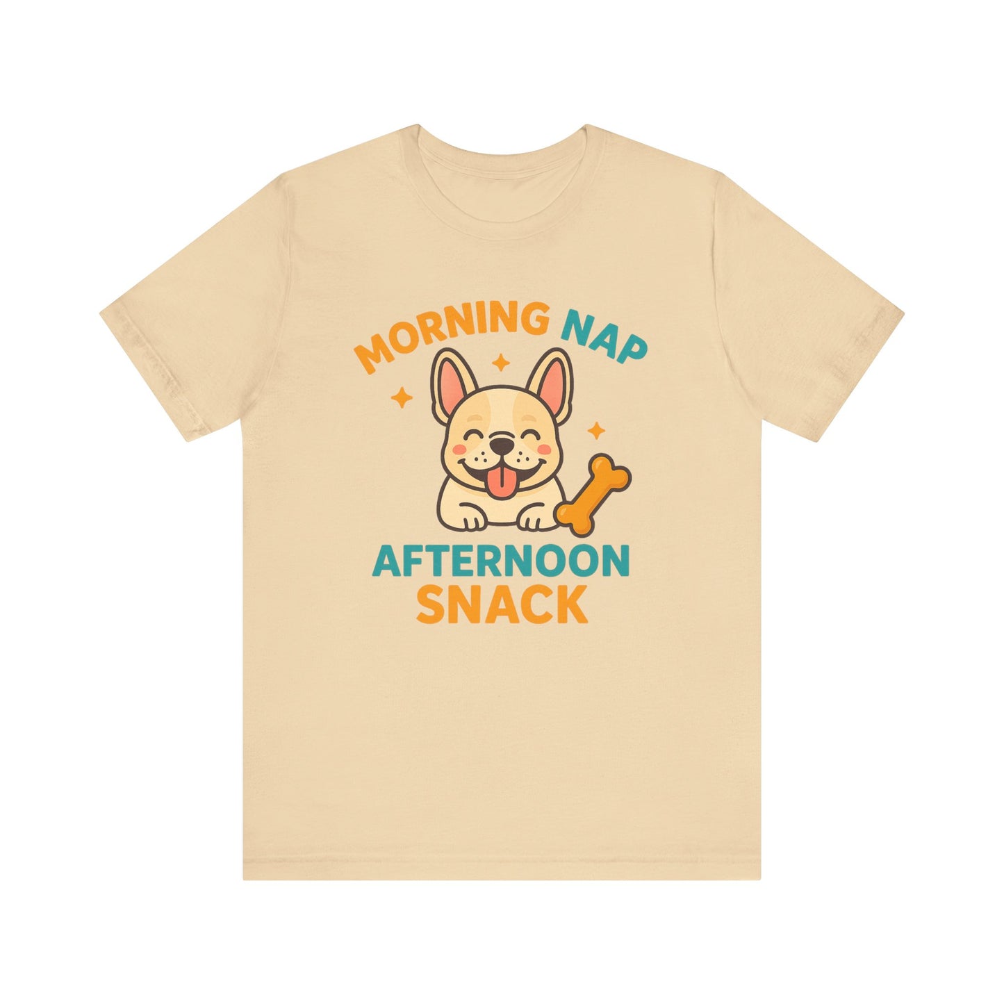 Morning Nap, Afternoon Snack – Lazy Pup Vibes Tee
