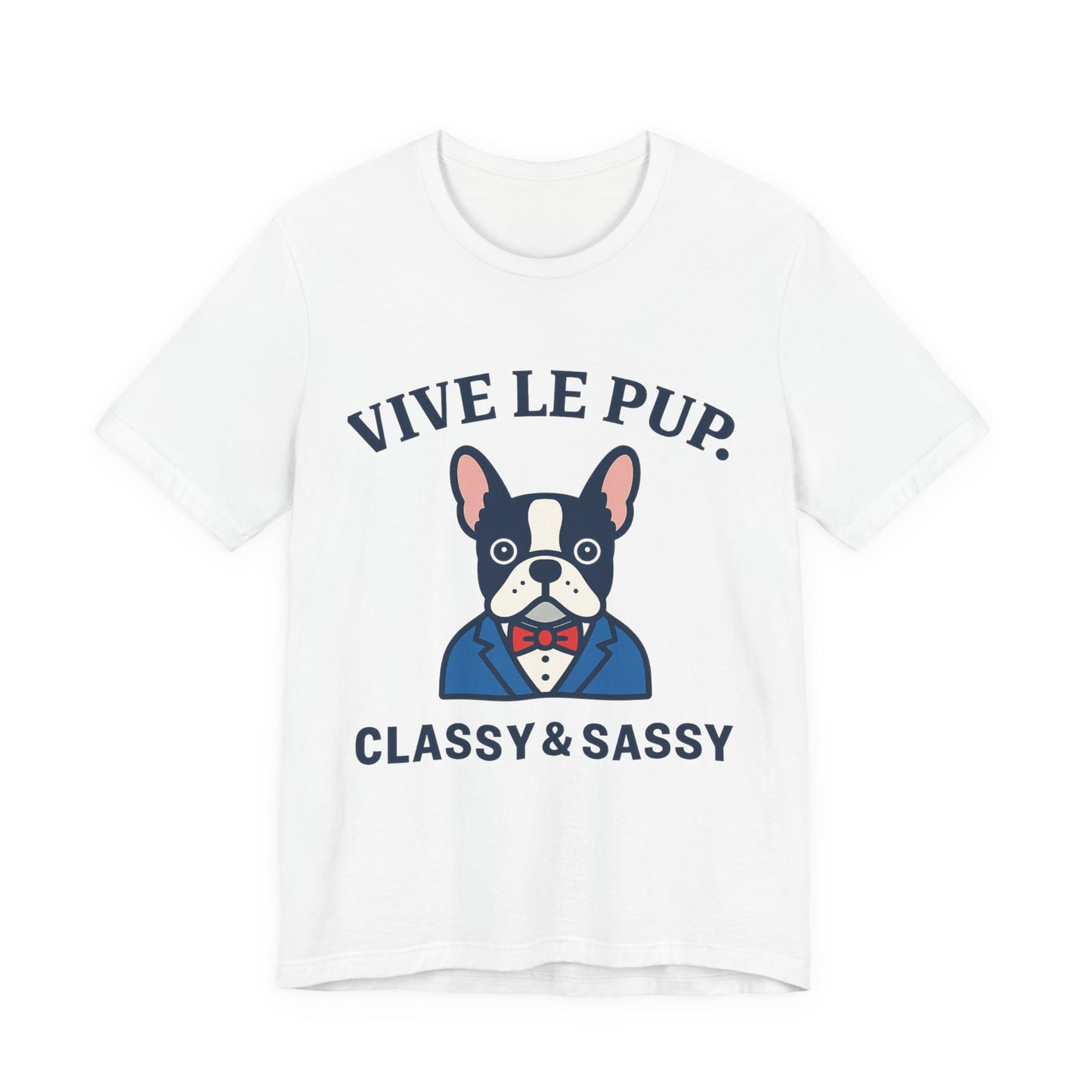 Classy & Sassy Frenchie Tee