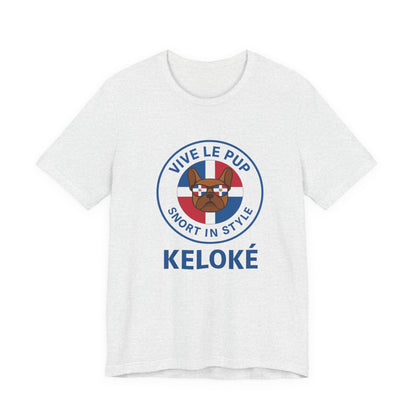 KELOKÉ – Dominican Frenchie Tee | Vive Le Pup Edition 🇩🇴