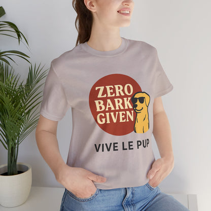 Zero Bark Given – Cool Dog Attitude Tee
