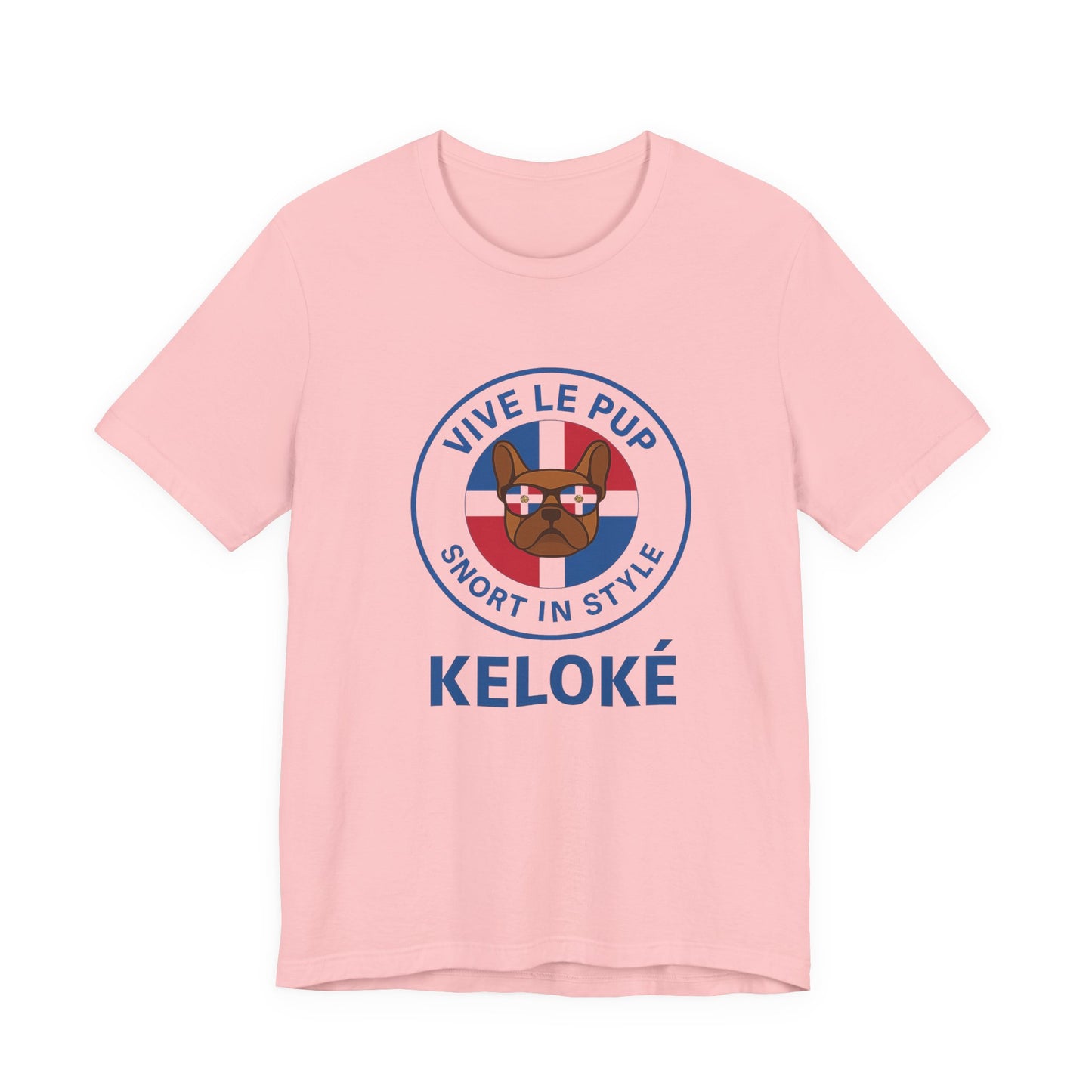 KELOKÉ – Dominican Frenchie Tee | Vive Le Pup Edition 🇩🇴