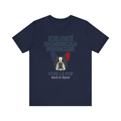 Keloké Dominican Frenchie Tee – Vive Le Pup Edition