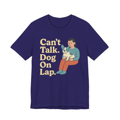 Can’t Talk. Dog On Lap. – Cozy Dog Parent Tee