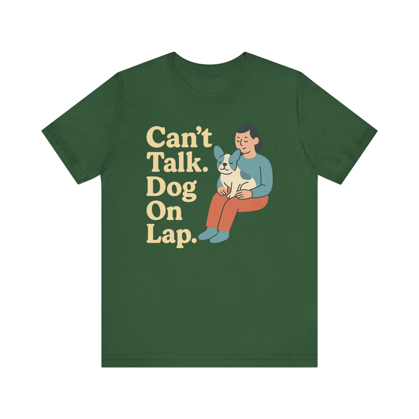 Can’t Talk. Dog On Lap. – Cozy Dog Parent Tee