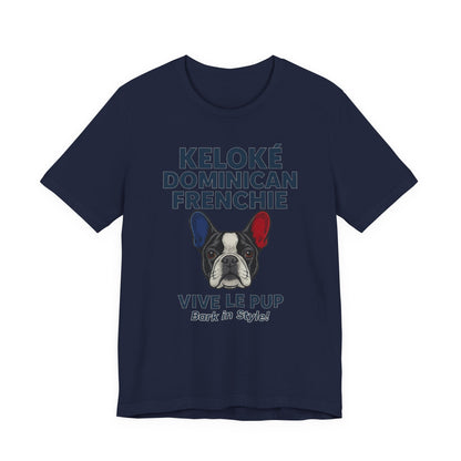 Keloké Dominican Frenchie Tee – Vive Le Pup Edition