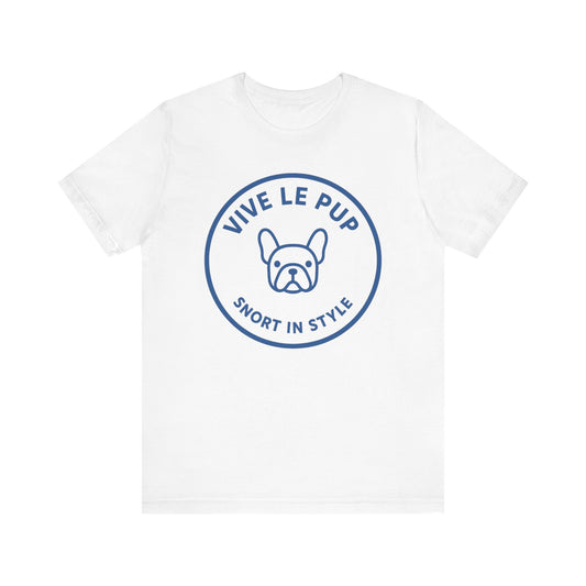Snort in Style Frenchie Shirt – Funny French Bulldog Tee