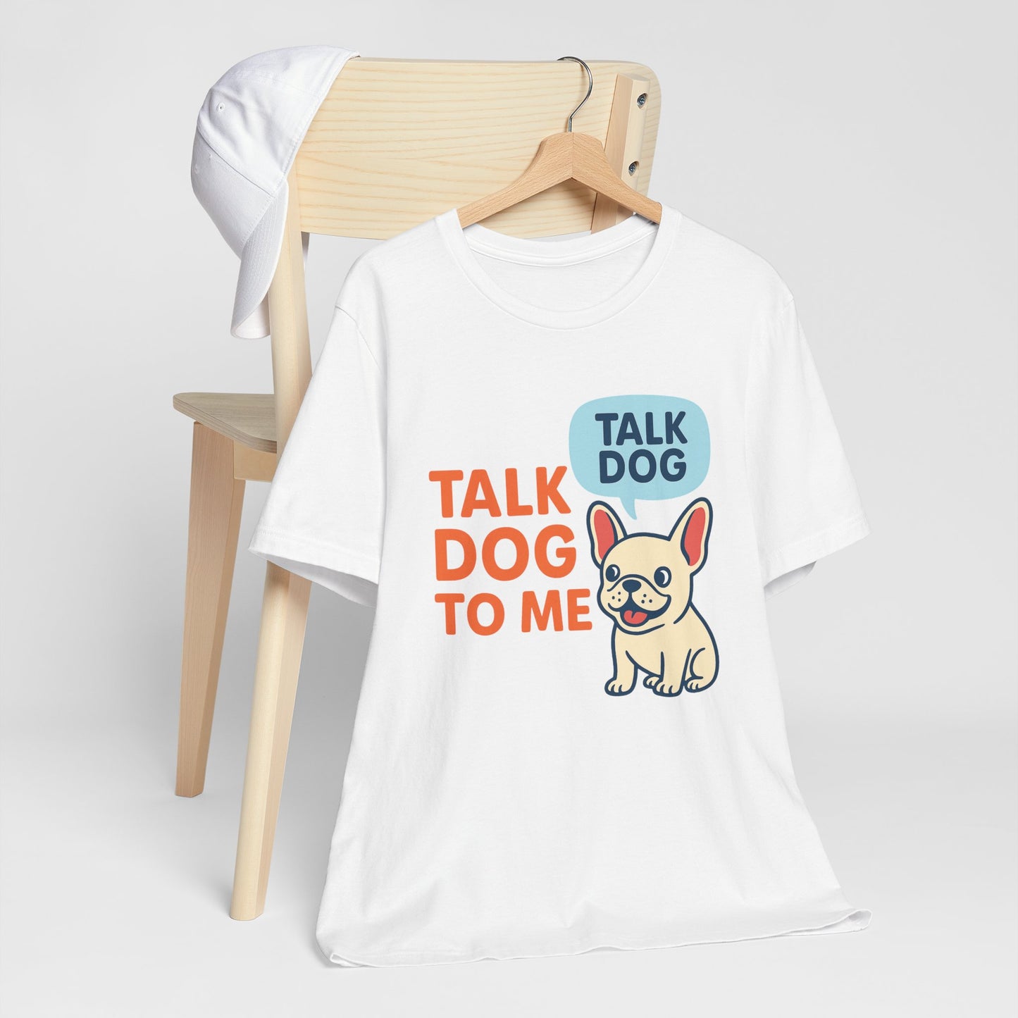 Talk Dog to Me – Funny Frenchie Dog Tee