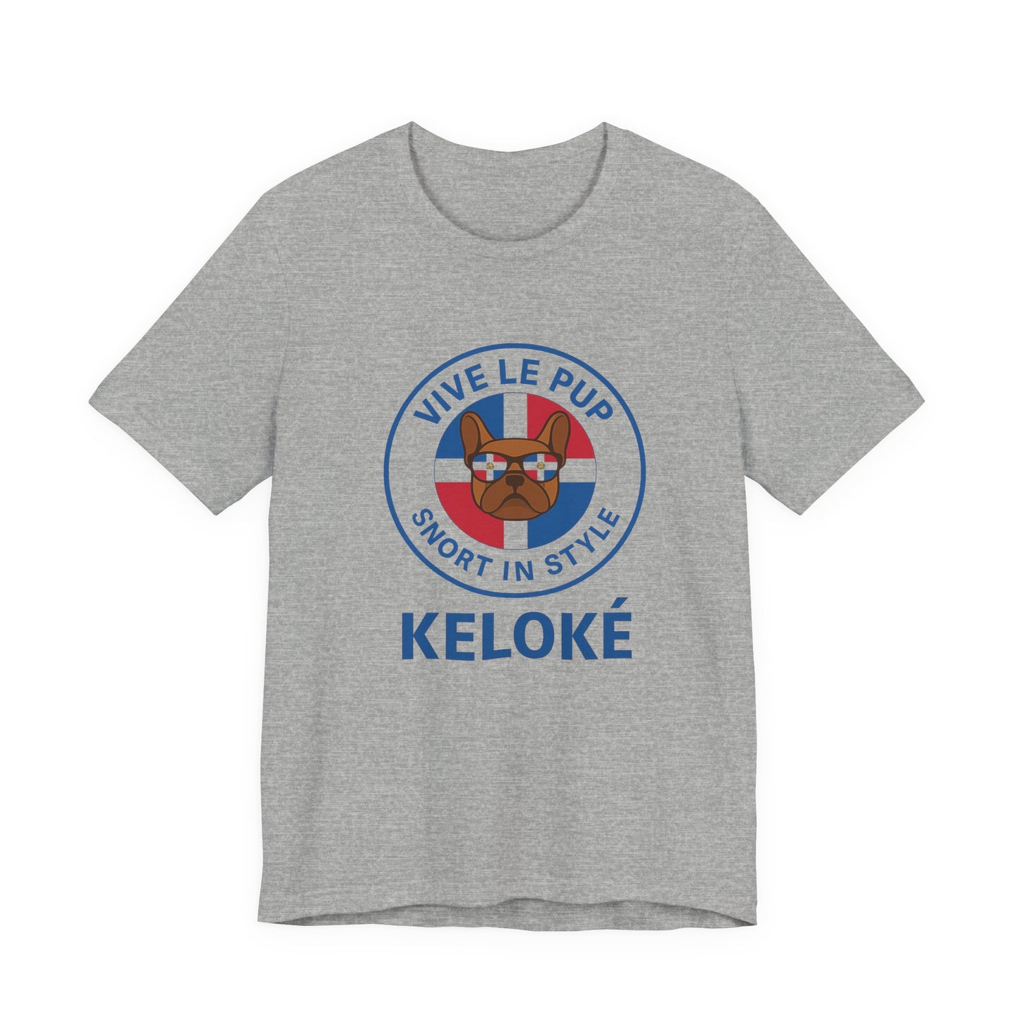 KELOKÉ – Dominican Frenchie Tee | Vive Le Pup Edition 🇩🇴