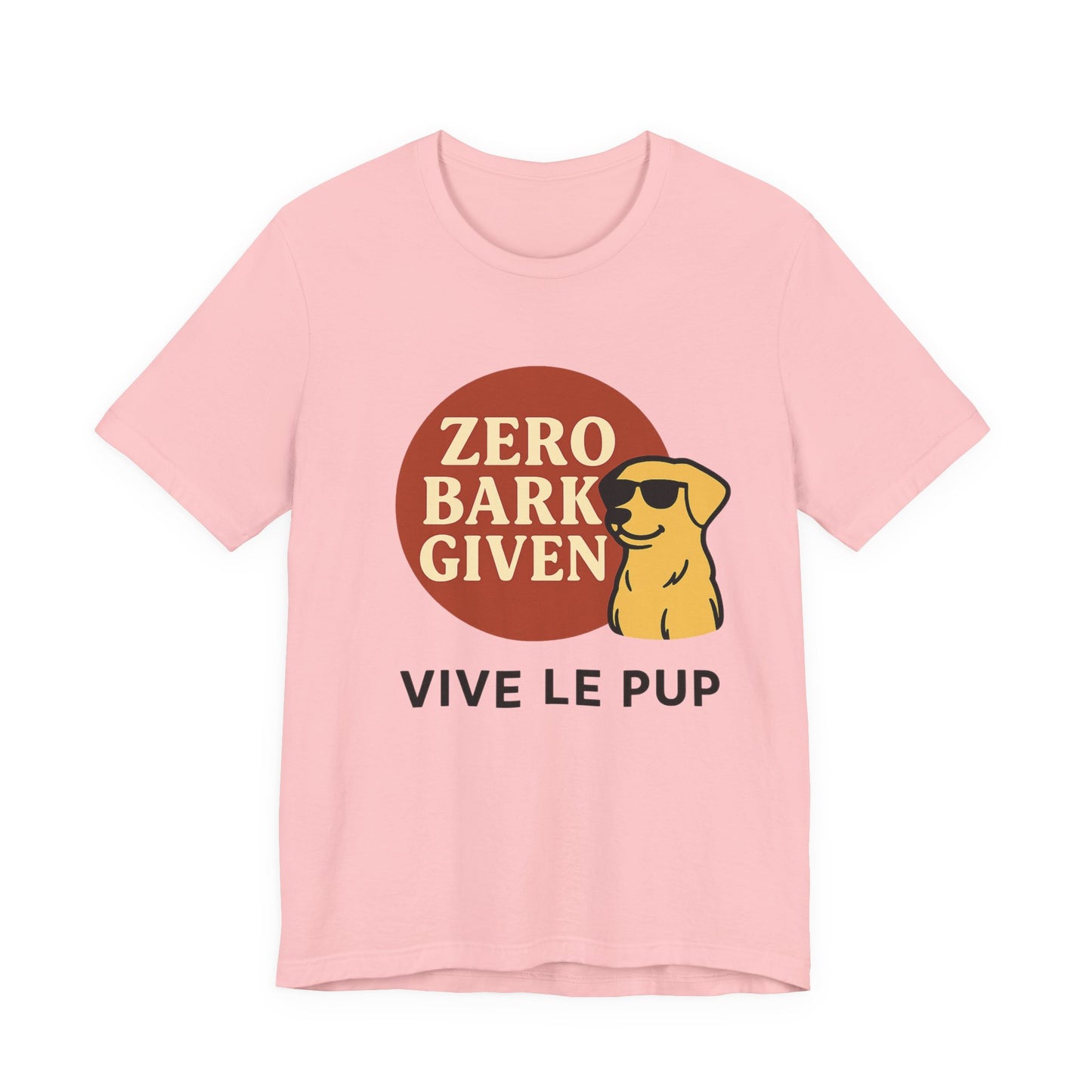 Zero Bark Given – Cool Dog Attitude Tee