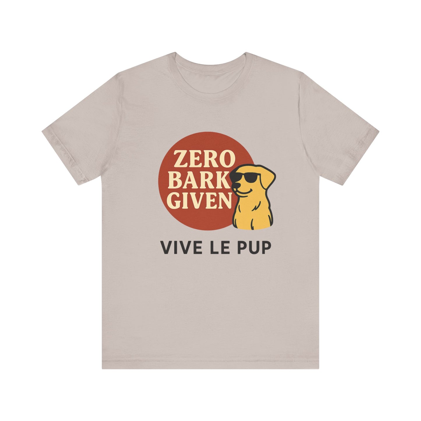 Zero Bark Given – Cool Dog Attitude Tee