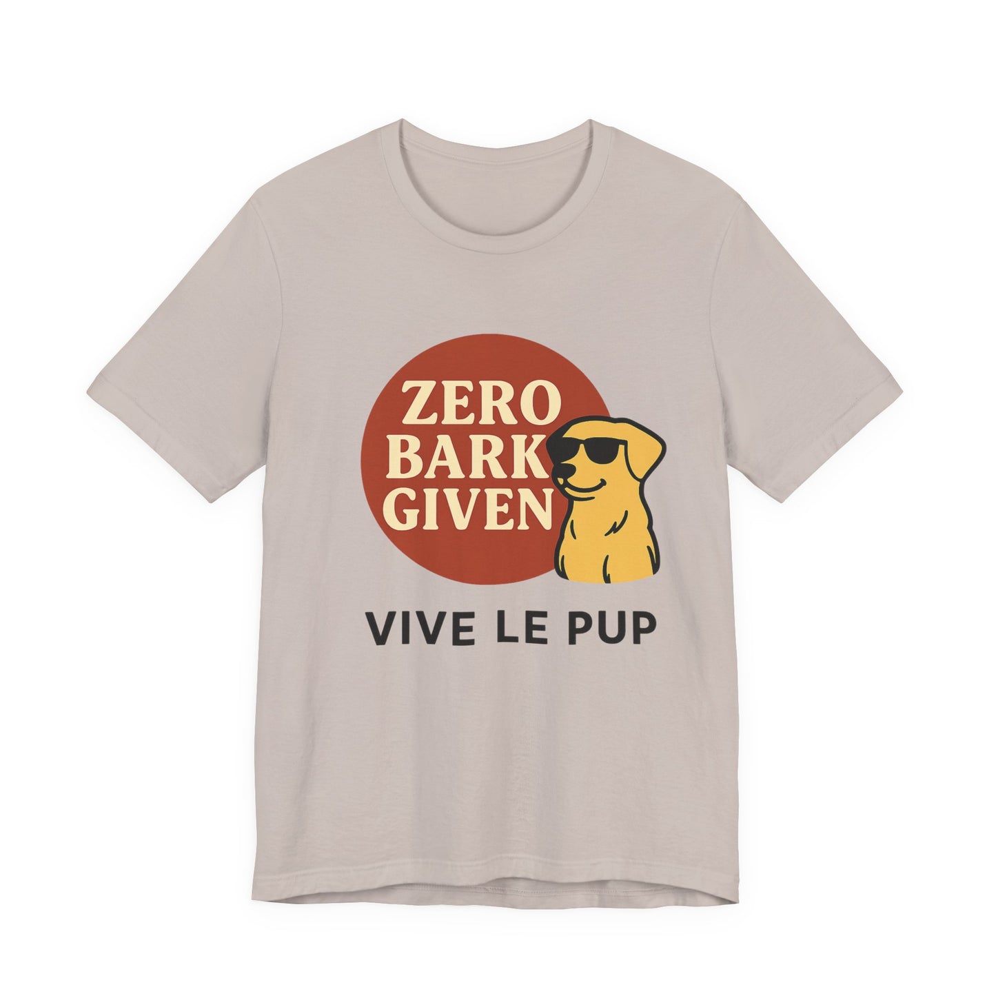 Zero Bark Given – Cool Dog Attitude Tee
