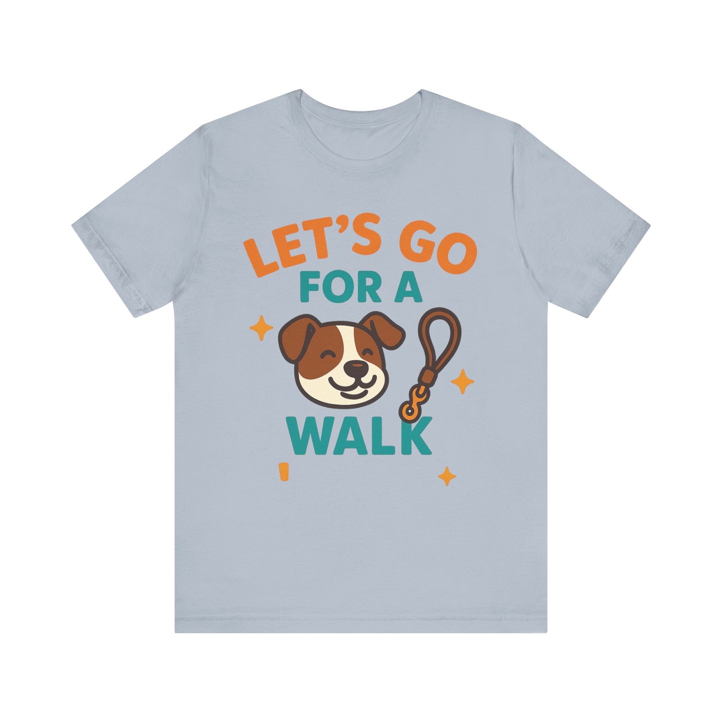 Let’s Go for a Walk – Energetic Dog Walker Tee