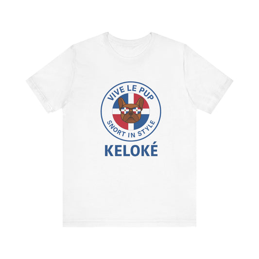 KELOKÉ – Dominican Frenchie Tee | Vive Le Pup Edition 🇩🇴