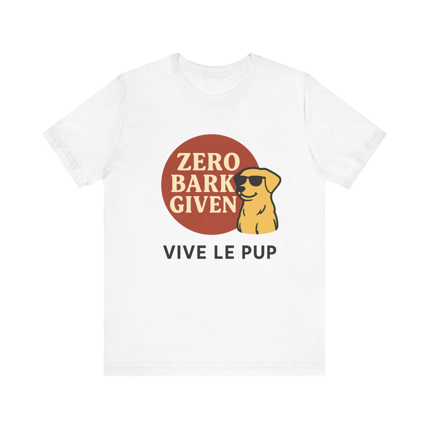 Zero Bark Given – Cool Dog Attitude Tee